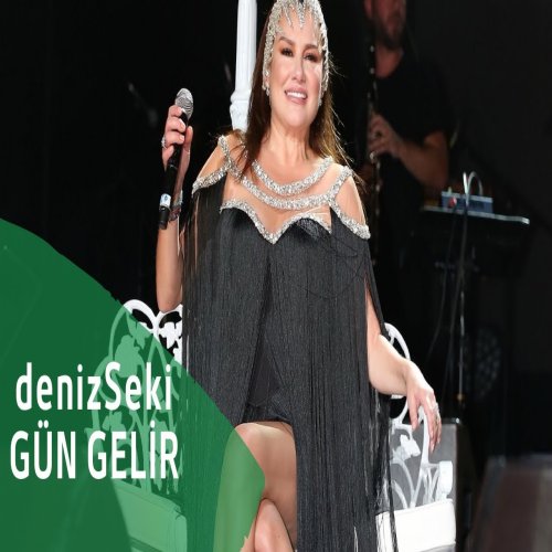 Deniz Seki - Gün Gelir