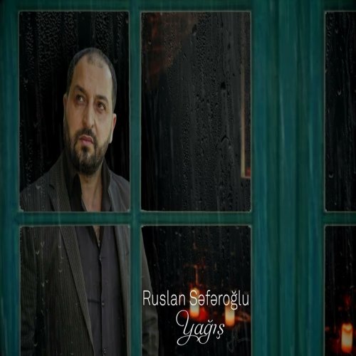 Ruslan Seferoglu - Yagish
