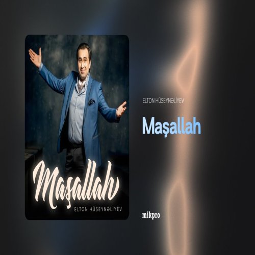 Elton Hüseynəliyev - Maşallah