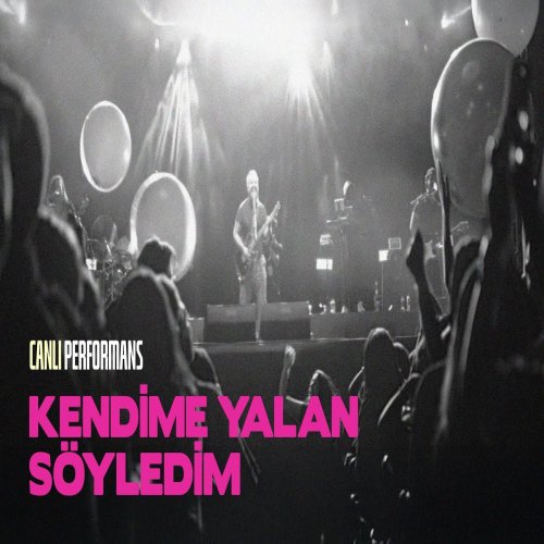 Seksendört - Kendime Yalan Söyledim