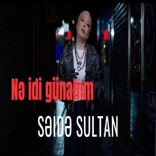 Səidə Sultan - Nə idi günahımmusiqi su