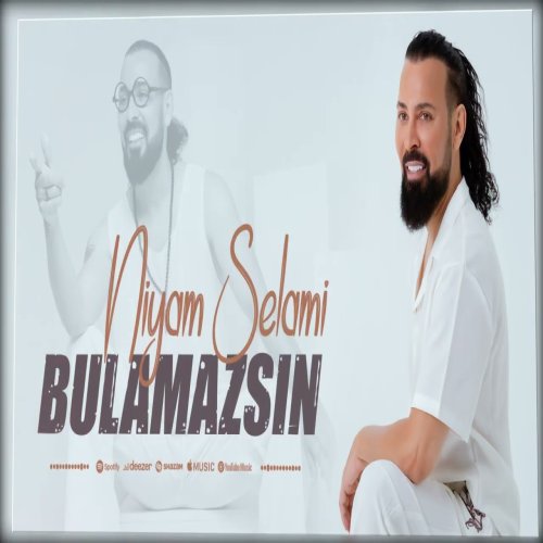Niyam Salami - Bulamazsın