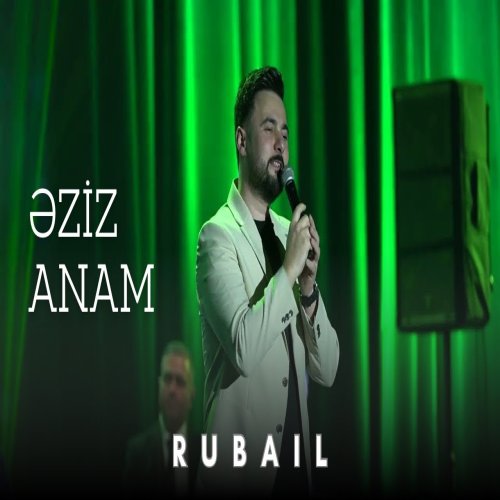 Rubail Azimov - ƏZİZ ANAM