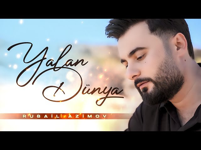 Rubail Azimov - Yalan Dunya