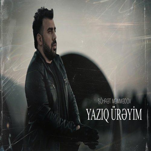 Şöhret Memmedov - Yazıq Üreyim