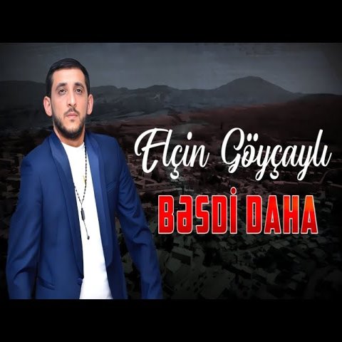 Elçin Göyçaylı - Besdi Daha