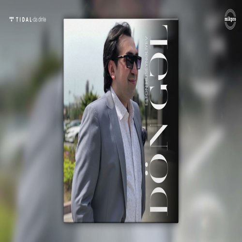 Elton Hüseynəliyev - Dön Gəl Elton Hüseynəliyev - Dön Gəl