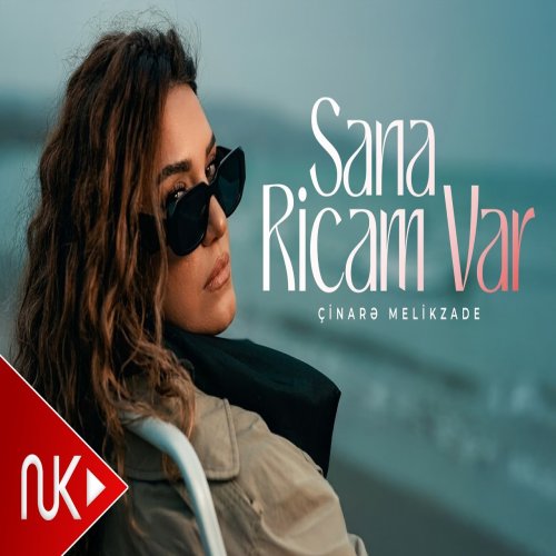Çinare Melikzade - Sana Ricam Var Çinare Melikzade - Sana Ricam Var