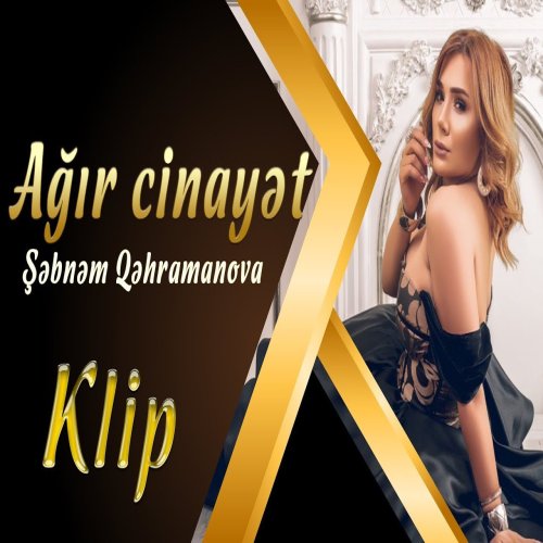 Şəbnəm Qəhrəmanova - Agir Cinayet