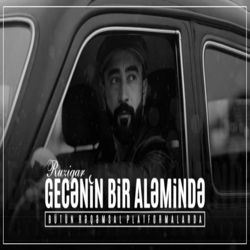 Ruzigar - Gecənin Bir Aləmində Ruzigar - Gecənin Bir Aləmində