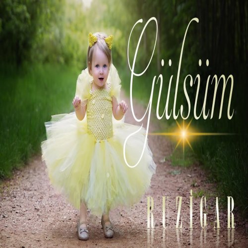 Ruzigar - Gülsüm Ruzigar - Gülsüm