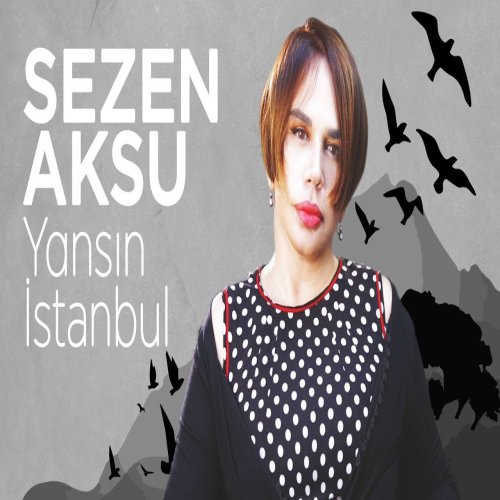 Sezen Aksu - Yansın İstanbul Sezen Aksu - Yansın İstanbul