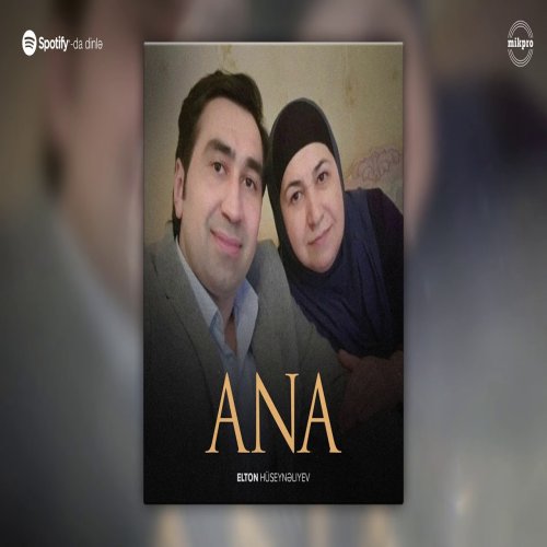 Elton Hüseynəliyev - Ana Elton Hüseynəliyev - Ana