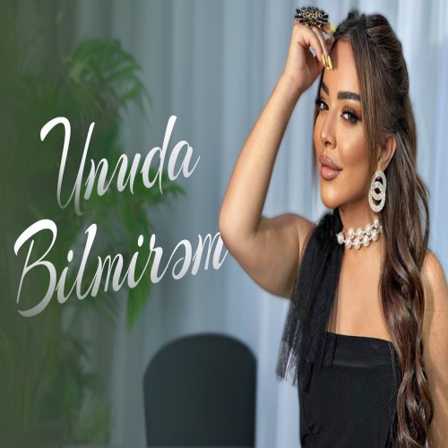 Gülka Elekberli - Unuda bilmirem Gülka Elekberli - Unuda bilmirem