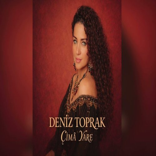 Deniz Toprak - Çima Yare Deniz Toprak - Çima Yare
