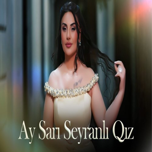 Şebnem Tovuzlu - Ay Sarı Seyranlı Qız Şebnem Tovuzlu - Ay Sarı Seyranlı Qız
