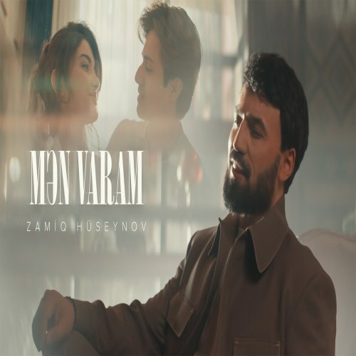 Zamiq Hüseynov - Mən Varam Zamiq Hüseynov - Mən Varam