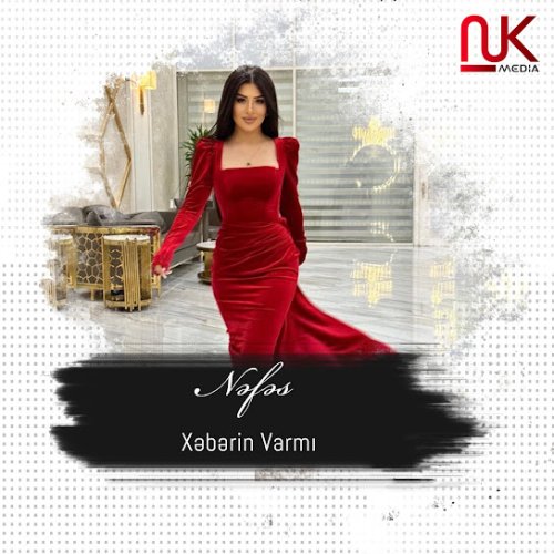 Nəfəs - Xəbərin Varmı