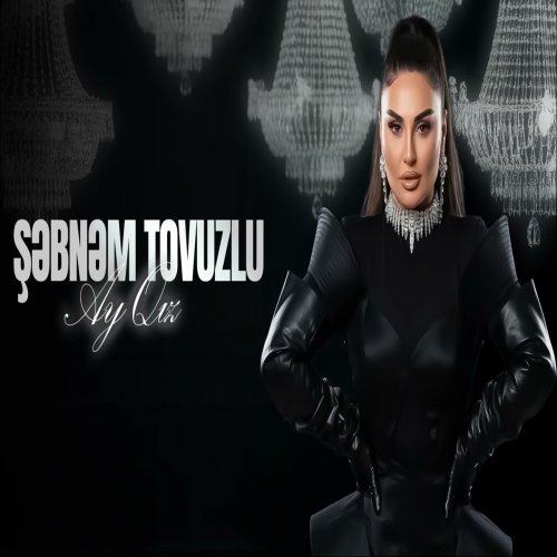 Şebnem Tovuzlu - Ay Qız Şebnem Tovuzlu - Ay Qız