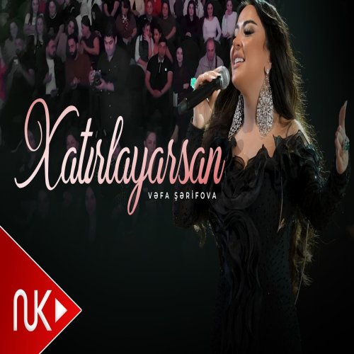 Vəfa Şərifova - Xatirlayarsan Vəfa Şərifova - Xatirlayarsan