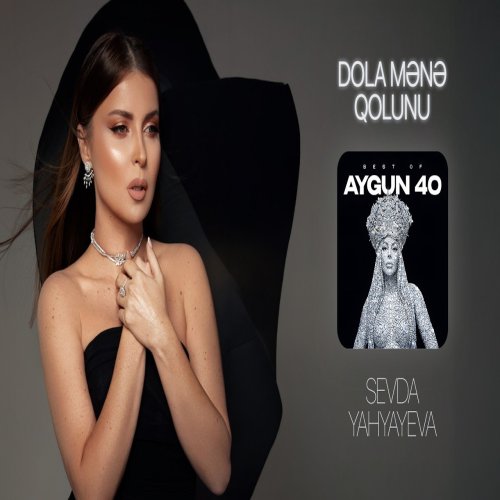 Sevda Yahyayeva - Dola Mənə Qolunu