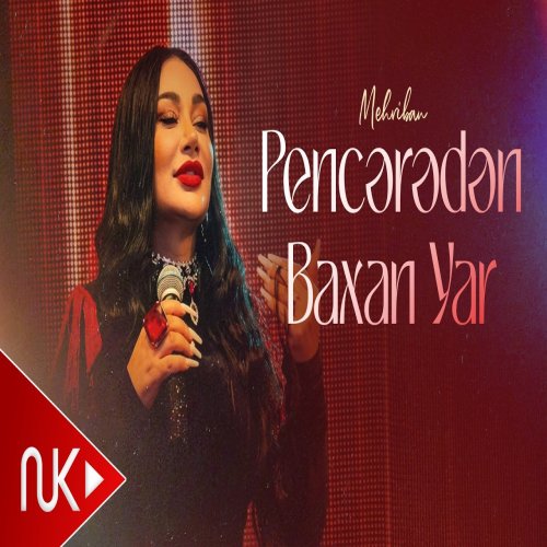 Mehriban - Pencereden Baxan Yar