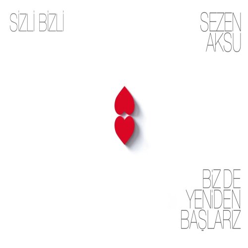 Sezen Aksu - Sizli Bizli