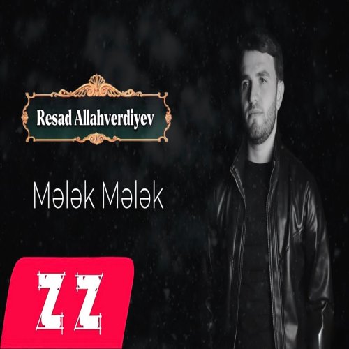Resad Allahverdiyev - Melek Melek