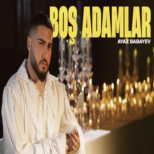 Ayaz Babayev - Boş Adamlar