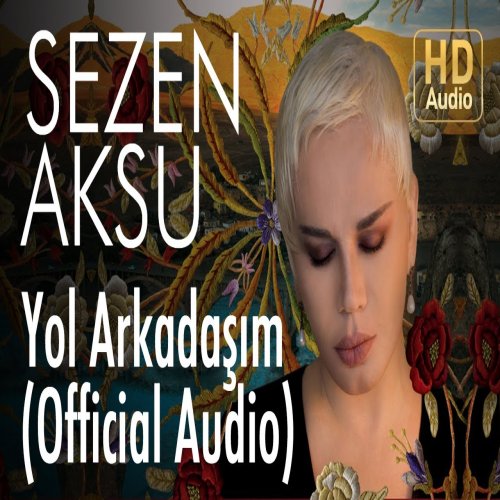 Sezen Aksu - Yol Arkadaşım