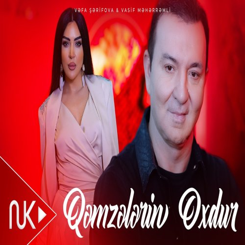 Vəfa Şərifova,Vasif Məhərrəmli - Qəmzələrin Oxdur