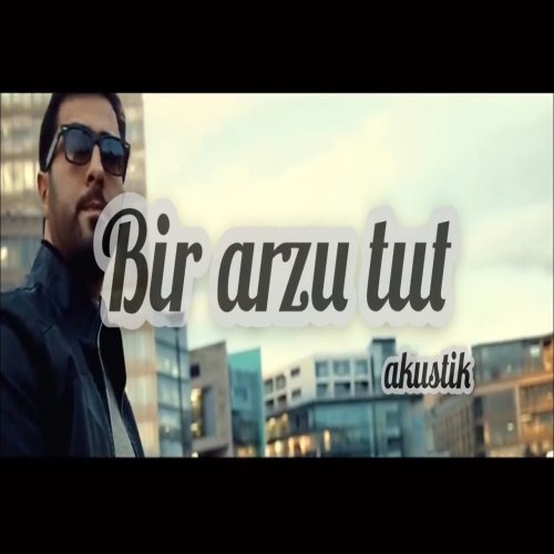 Namiq Qaraçuxurlu - Bir arzu tut Namiq Qaraçuxurlu - Bir arzu tut