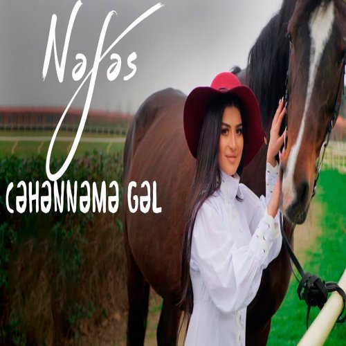 Nəfəs - Cehenneme gel