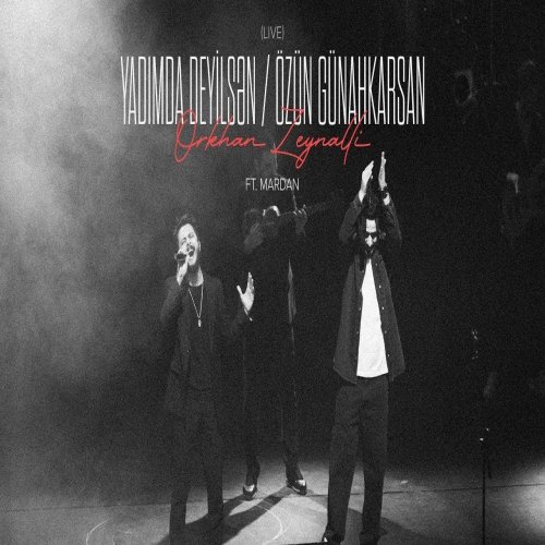 Orkhan Zeynalli & MARDAN - Yadımda Deyilsən Özün Günahkarsan Orkhan Zeynalli & MARDAN - Yadımda Deyilsən Özün Günahkarsan