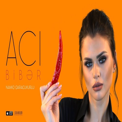 Namiq Qaraçuxurlu - Acı bibər Namiq Qaraçuxurlu - Acı bibər