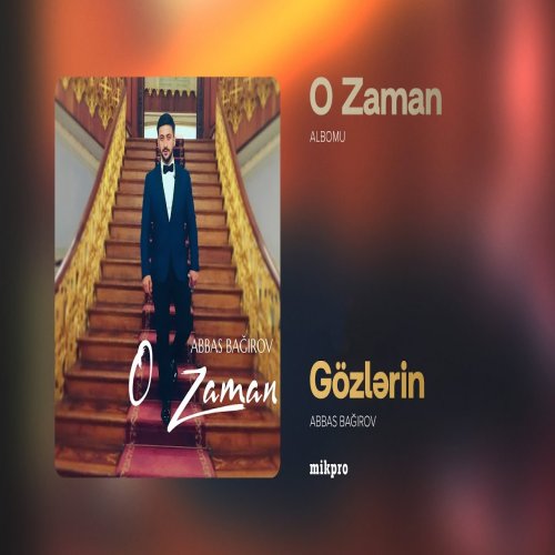 Abbas Bağırov - Gözlərin O Zaman Abbas Bağırov - Gözlərin O Zaman