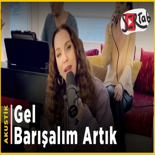 Sertab Erener - Gel Barışalım Artık