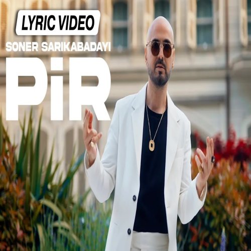 Soner Sarıkabadayı - PİR
