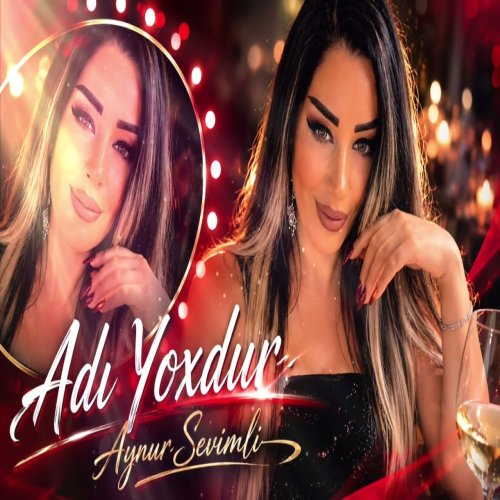 Aynur Sevimli - Adı Yoxdur Aynur Sevimli - Adı Yoxdur