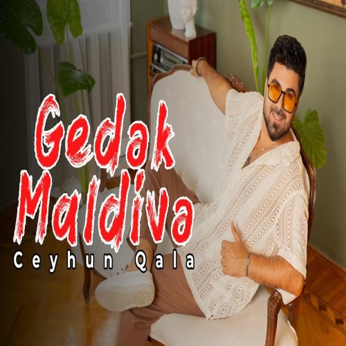 Ceyhun Qala - Gedək Maldivə Ceyhun Qala - Gedək Maldivə