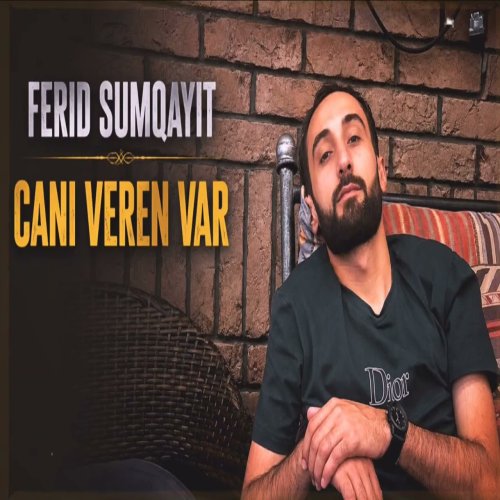 Fərid Sumqayıt - Cani Veren Var