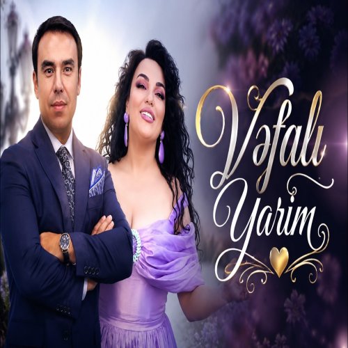 Bahar Letifqizi & İlkin Ehmedov - Vefalı Yarım Bahar Letifqizi & İlkin Ehmedov - Vefalı Yarım
