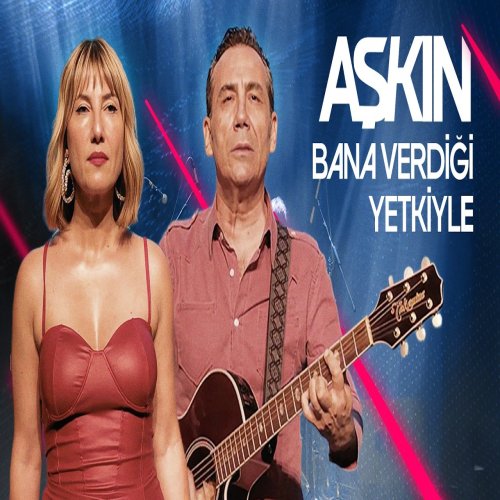 Ferhat Göçer & Neşe Seçil - Aşkın Bana Verdiği Yetkiyle Ferhat Göçer & Neşe Seçil - Aşkın Bana Verdiği Yetkiyle