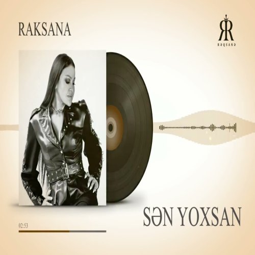 Rəqsanə İsmayılova - Sən Yoxsan