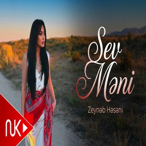 Zeynəb Həsəni - Sev Məni Zeynəb Həsəni - Sev Məni