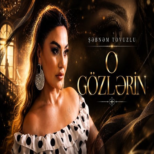Şebnem Tovuzlu - O Gözlerin Şebnem Tovuzlu - O Gözlerin