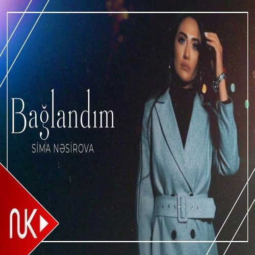 Sima Nəsirova - Bağlandım