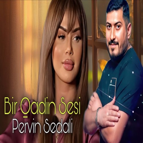 Pervin Sedali - Bir Qadin Sesi Pervin Sedali - Bir Qadin Sesi