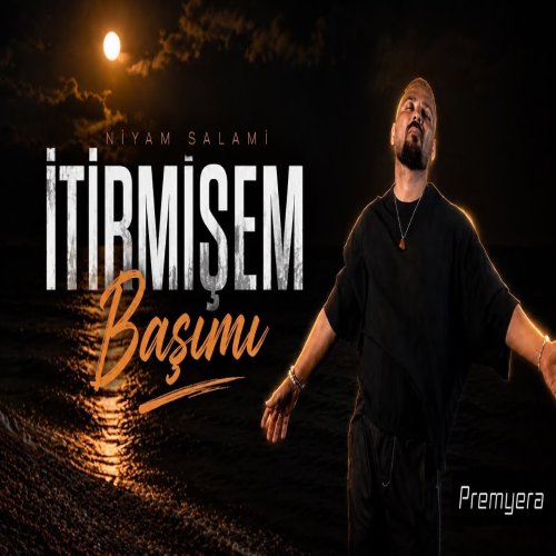 Niyam Salami - İtirmişem Başımı