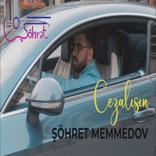 Şöhret Memmedov -  Cezalısın